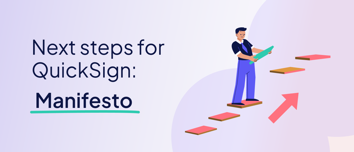 Next steps for QuickSign: our ambition – Manifesto