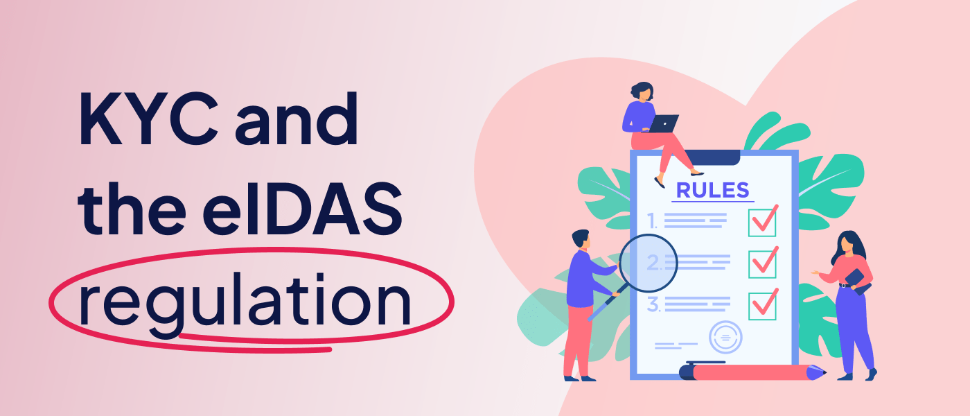 Everything you need to know about KYC and the eIDAS regulation